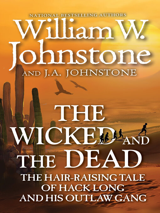 Title details for The Wicked and the Dead by William W. Johnstone - Available